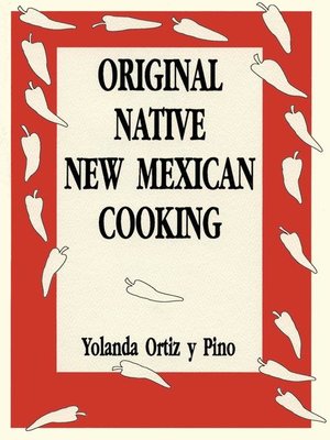 cover image of Original Native New Mexican Cooking